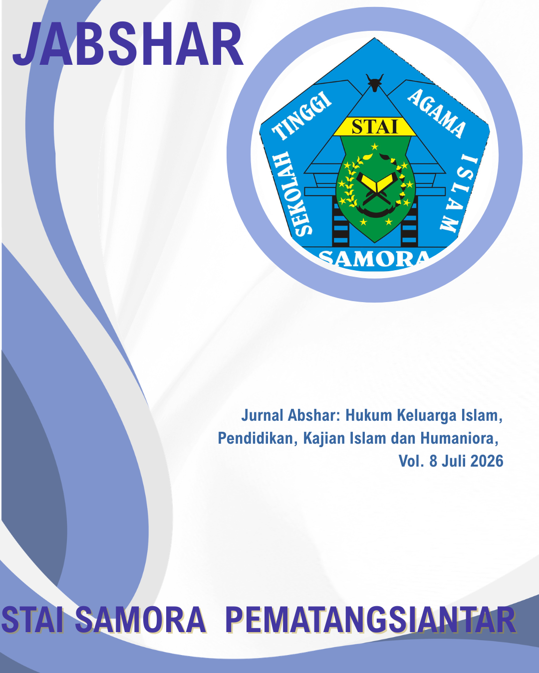 					View Vol. 8 No. 2 (2026): Jurnal Abshar: Hukum Keluarga Islam, Pendidikan, Kajian Islam dan Humaniora, Vol. 8 Juli 2026
				